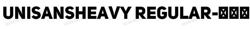 UniSansHeavy Regular字体转换